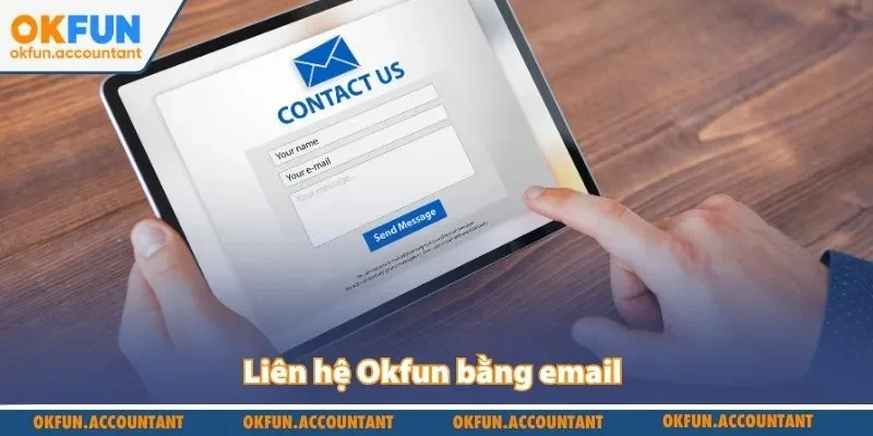 Liên hệ Okfun bằng email