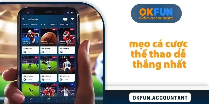 mẹo cá cược thể thao dễ thắng nhất