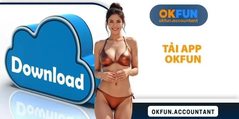 Tải app OKFUN